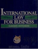 INTERNATIONAL LAW FOR BUSINESS   1994  PDF电子版封面  0070304955   
