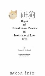 DIGEST OF UNITED STATES PRACCTICE IN INTERNATIONAL LAW 1975   1976  PDF电子版封面     