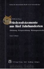 FRIEDENSDOKUMENTE AUS FUNF JAHRHUNDERTEN  ERSTER TEILBAND   1984  PDF电子版封面  388357029X   