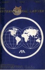 THE INTERNATIONAL LAWYER SUNMMER 1976 VOLUME 10 NUMBER 3   1976  PDF电子版封面    HOPE M.BULGER 