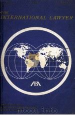 THE INTERNATIONAL LAWYER JULY 1974 VOLUME 8 NUMBER 3（1974 PDF版）
