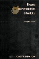 PROCESS INSTRUMENTATION MANIFOLDS THEIR SELECTION AND USE ENLARGED EDITION（1985 PDF版）