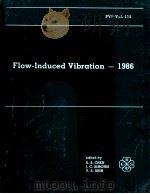 FLOW-INDUCED VIBRATION-1986   1986  PDF电子版封面     