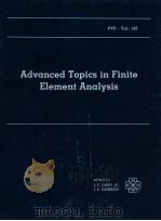 ADVANCED TOPICS IN FINITE ELEMENT ANALYSIS   1988  PDF电子版封面     