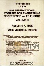 PROCEEDINGS OF THE 1986 INTERNATIONAL COMPRESSOR ENGINEERING CONFERENCE-AT PURDUE VOLUME II（1986 PDF版）