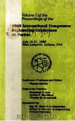 PROCEEDINGS OF THE 1988 INTERNATIONAL COMPRESSOR ENGINEERING CONFERENCE-AT PURDUE VOLUME 1（1988 PDF版）