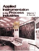APPLIED INSTRUMENTATION IN THE PROCESS INDUSTRIES VOLUME 1 A SURVEY（1974 PDF版）