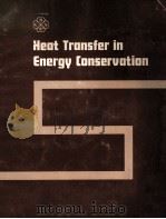 HEAT TRANSFER IN ENERGY CONSERVATION   1977  PDF电子版封面     
