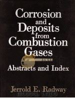 CORROSION AND DEPOSITS FROM COMBUSTION GASES ABSTRACTS AND INDEX（1985 PDF版）