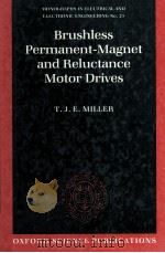 BRUSHLESS PERMANENT-MAGNET AND RELUCTANCE MOTOR DRIVES（1989 PDF版）