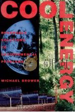 COOL ENERGY RENEWABLE SOLUTIONS TO ENVIRONMENTAL PROBLEMS REVISED EDITION（1992 PDF版）