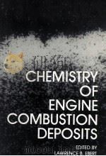 CHEMISTRY OF ENGINE COMBUSTION DEPOSITS   1985  PDF电子版封面  030641936X   
