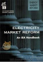 ELECTRICITY MARKET REFORM AN IEA HANDBOOK（1999 PDF版）