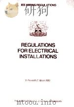 IEE WIRING REGULATIONS REGULATIONS FOR ELECTRICAL INSTALLATIONS FIFTEENTH EDITION 1981（1981 PDF版）