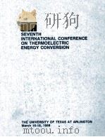PROCEEDINGS OF THE SEVENTH INTERNATIONAL CONFERENCE ON THERMOELECTRIC ENERGY CONVERSION（1988 PDF版）