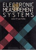 ELECTRONIC MEASUREMENT SYSTEMS   1988  PDF电子版封面  0132518937   