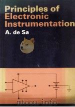 PRINCIPLES OF ELECTRONIC INSTRUMENTATION   1981  PDF电子版封面  0713127996   