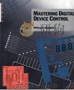 MASTERING DIGITAL DEVICE CONTROL   1987  PDF电子版封面  0895883465   