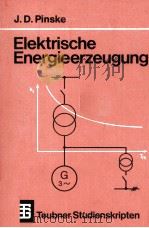 ELEKTRISCHE ENERGIEERZEUGUNG   1981  PDF电子版封面  3519000873   