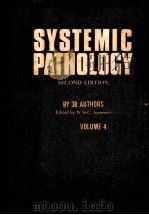 SYSTEMIC PATHOLOGY SECOND EDITION VOLUME 4   1978  PDF电子版封面  0443013322   