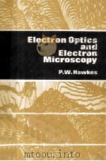 ELECTRON OPTICS AND ELECTRON MICROSCOPY   1972  PDF电子版封面  0850660564   