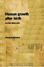 HUMAN GROWTH AFRER BIRTH DAVID SINCLAIR   1985  PDF电子版封面  0192614940   