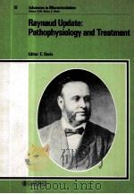 RAYNAUD UPDATE:PATHOPHYSIOLOGY AND TREATMENT（1985 PDF版）
