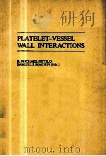 PLATELET-VESSEL WALL INTERACTIONS（1988 PDF版）