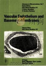 VASCULAR ENDOTHELIUM AND BASEMENT MEMBRANES   1980  PDF电子版封面  3805530544   