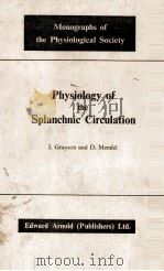 PHYSIOLOGY OF THE SPLANCHNIC CIRCULATION（1965 PDF版）