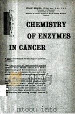 CHEMISTRY OF ENZYMES IN CANCER   1961  PDF电子版封面    FRANZ BERGEL 