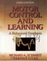 MOTOR CONTROL AND LEARNING  A BEHAVIORAL EMPHASIS  THIRD EDITION   1999  PDF电子版封面  0880114843  RICHARD A.SCHMIDT AND TIMOTHY 