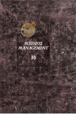 Business Management 16:人と组织のダイナミズム   1987.09  PDF电子版封面    长谷川庆太郎编 