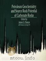 PETROLEUM GEOCHEMISTRY AND SOURCE ROCK ROTENTIAL OF CARBONATE ROCKS   1984  PDF电子版封面     