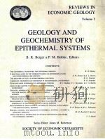 GEOLOGY AND GEOCHEMISTRY OF EPITHERMAL SYSTEMS VOLUME 2（1985 PDF版）