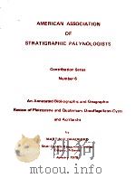 AMERICAN ASSOCIATION OF STRATIGRAPHIC PALYNOLOGISTS CONTRIBUTION SERIES NUMBER6   1978  PDF电子版封面     