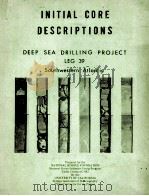 INITIAL CORE DESCRIPTIONS DEEP SEA DRILLING PROJECT LEG 39     PDF电子版封面     