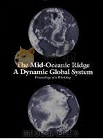 THE MID-OCEANIC RIDGE A DYNAMIC GLOBAL SYSTEM（1988 PDF版）