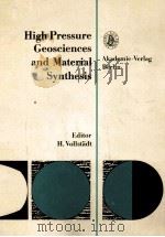 HIGH PRESSURE GEOSCIENCES AND MATERIAL SYNTHESIS   1988  PDF电子版封面  3055005554   