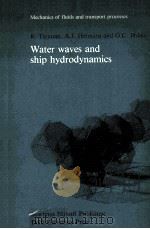 WATER WAVES AND SHIP HYDRODYNAMIS  AN INTRODUCTION   1985  PDF电子版封面  9024732182  R.TIMMAN，A.J.HERMANS AND G.C.H 