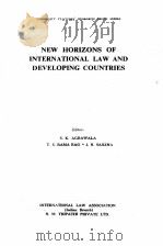 NEW HORIZONS OF INTERNATIONAL LAW AND DEVELOPING COUNTRIES   1983  PDF电子版封面     
