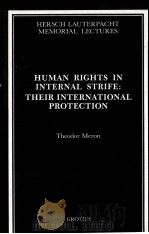 HUMAN RIGHTS IN INTERNAL STRIFE:THEIR INTERNATIONAL PROTECTION（1987 PDF版）