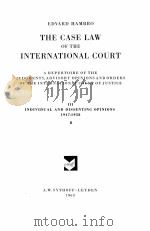 LA JURISPRUDENCE DE LA COUR INTERNATIONALE  III 1947-1958  B  THE CASE LAW OF THE INTERNATIONAL COUR（1963 PDF版）