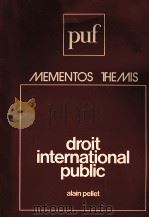 DROIT INTERNATIONAL PUBLIC   1981  PDF电子版封面    Mémentos Thémis 