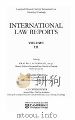 INTERNATIONAL LAW REPORTS VOLUME 111   1998  PDF电子版封面    SIR ELIHU LAUTERPACHT AND C.J. 