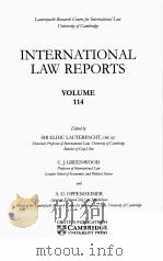 INTERNATIONAL LAW REPORTS VOLUME 114   1999  PDF电子版封面    SIR ELIHU LAUTERPACHT AND C.J. 