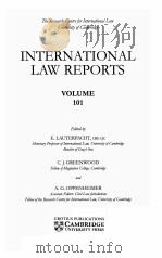 INTERNATIONAL LAW REPORTS VOLUME 101   1995  PDF电子版封面    E.LAUTERPACHT AND C.J.GREENWOO 