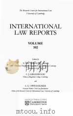 INTERNATIONAL LAW REPORTS VOLUME 102   1996  PDF电子版封面    E.LAUTERPACHT AND C.J.GREENWOO 
