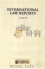 INTERNATIONAL LAW REPORTS VOLUME 38   1969  PDF电子版封面    E.LAUTERPACHT 
