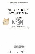 INTERNATIONAL LAW REPORTS VOLUME 69   1985  PDF电子版封面    ELIHU LAUTERPACHT 